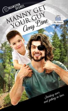 Manny Get Your Guy (Dreamspun Desires Book 37)