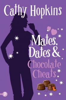 Mates, Dates and Chocolate Cheats