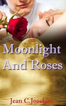 Moonlight and Roses