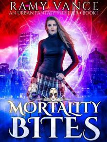 Mortality Bites: A New Adult Fantasy Novel (Mortality Bites Book 1)