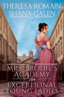 Mrs. Brodie’s Academy for Exceptional Young Ladies