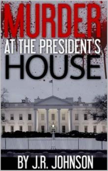 Murder at the President's House