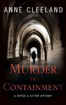 Murder in Containment: A Doyle and Acton Mystery