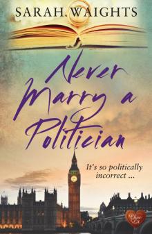 Never Marry a Politician