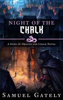 Night of the Chalk (Spies of Dragon and Chalk Book 1)