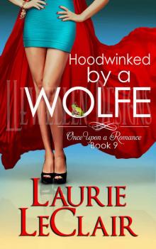 once upon a romance 09 - hoodwinked by a wolfe