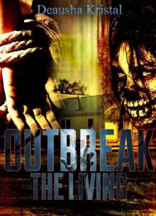 Outbreak The Living (The Outbreak Series)