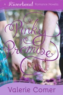 Pinky Promise (Riverbend Romance 2)