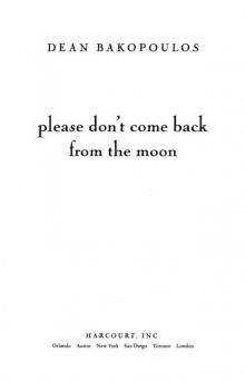 Please Don't Come Back from the Moon