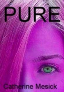 Pure (Book 1, Pure Series)