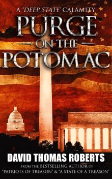 Purge on the Potomac