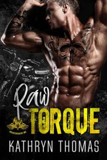 Raw Torque_A Motorcycle Club Romance_Gravediggers MC