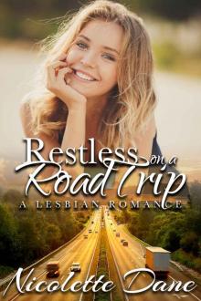 Restless On A Road Trip: A Lesbian Romance