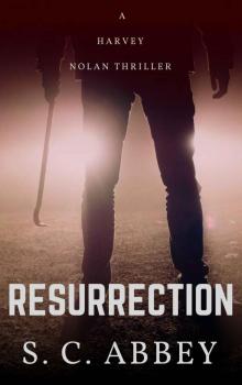 Resurrection: A Harvey Nolan Thriller, Book Zero