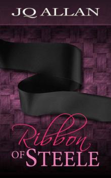 Ribbon of Steele: A Romance of Suspense