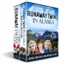 RUNAWAY TWINS and RUNAWAY TWINS IN ALASKA: BOXED SET