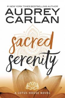 Sacred Serenity (Lotus House Book 2)