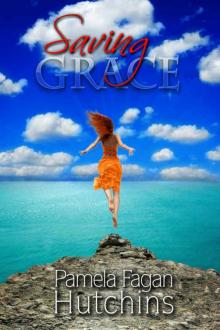 Saving Grace (Katie & Annalise Book 1)