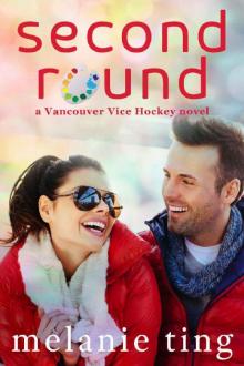 Second Round (Vancouver Vice Hockey Book 3)