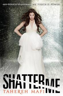 Shatter Me sm-1