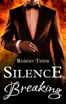 Silence Breaking (Storm and Silence Saga Book 4)