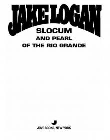 Slocum and Pearl of the Rio Grande