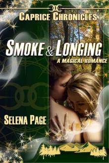 Smoke & Longing (Caprice Chronicles Book 2)