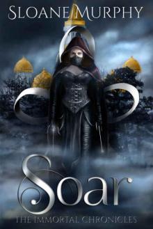 Soar (The Immortal Chronicles Book 3)