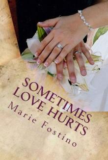 Sometimes Love Hurts