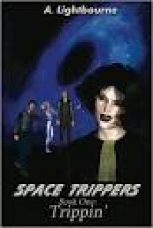 Space Trippers Book 1: Trippin'