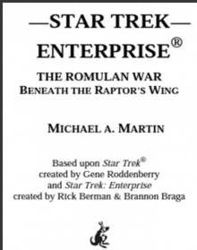 Star Trek: Enterprise: The Romulan War: Beneath the Raptor's Wing (Star Trek : Enterprise)