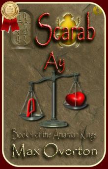 The Amarnan Kings, Book 4: Scarab - Ay