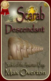 The Amarnan Kings, Book 6: Scarab - Descendant