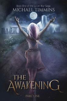 THE AWAKENING: Part One (The Lycan War Saga Book 1)