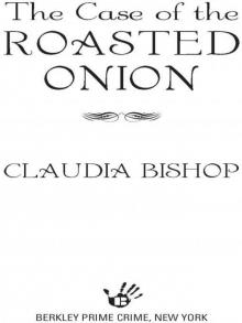 The Case of the Roasted Onion