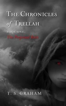 The Chronicles of Trellah, Book One: The Perpetual Rain