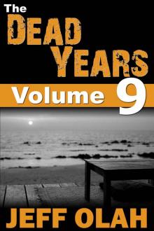 The Dead Years (Volume 9)