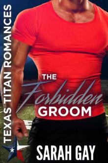 The Forbidden Groom_Texas Titan Romances