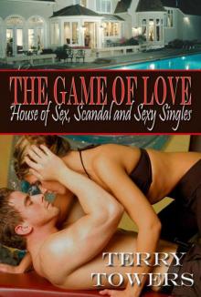 The Game Of Love: House Of Sex, Scandal And Sexy Singles