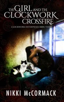 The Girl and the Clockwork Crossfire