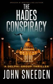 The Hades Conspiracy (A Delphi Group Thriller Book 3)