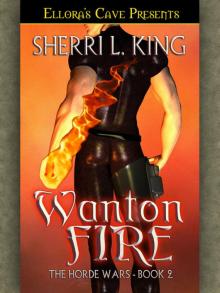 The Horde Wars II: Wanton Fire