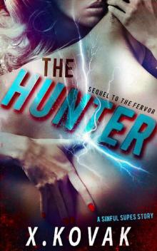 The Hunter: A Sinful Supes Novel (Red Crescent Book 3)