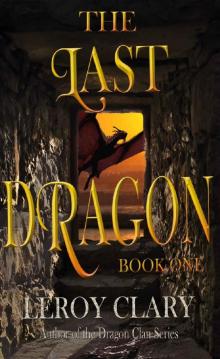 The Last Dragon [Book One]