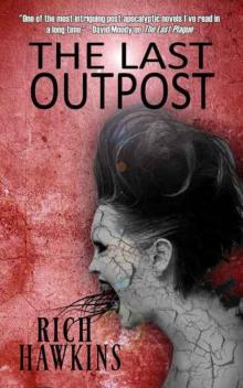 The Last Plague (Book 2): The Last Outpost