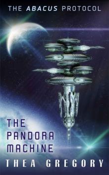 The Pandora Machine (The ABACUS Protocol Book 2)