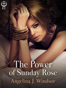 The Power of Sunday Rose