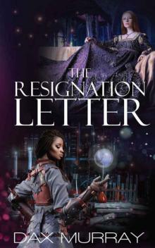 The Resignation Letter