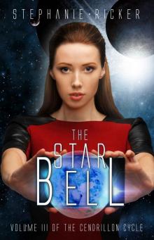 The Star Bell (The Cendrillon Cycle Book 3)