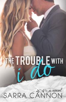 The Trouble With I Do (Fairhope Book 6)